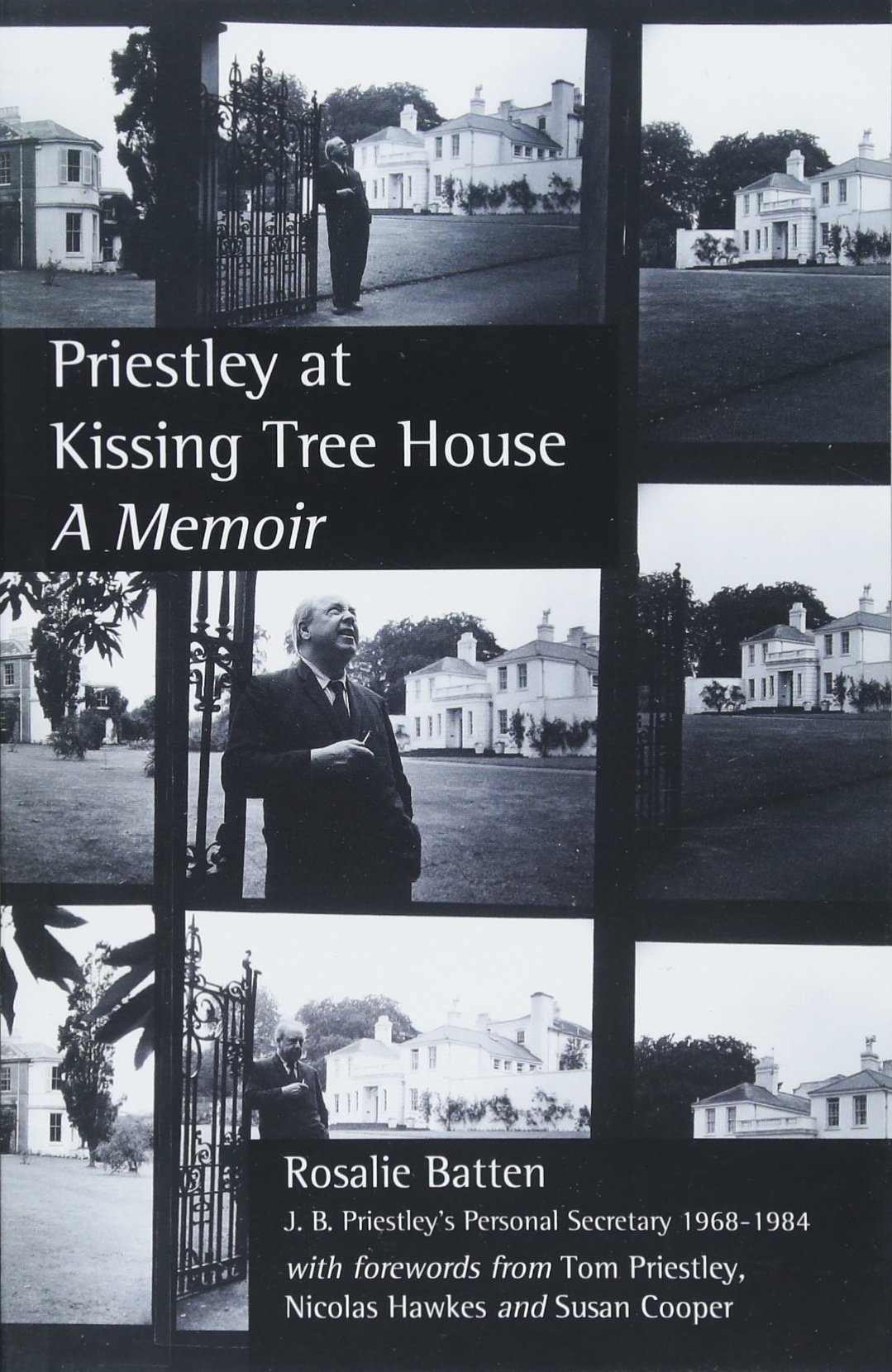 Priestley At Kissing Tree House: A Memoir