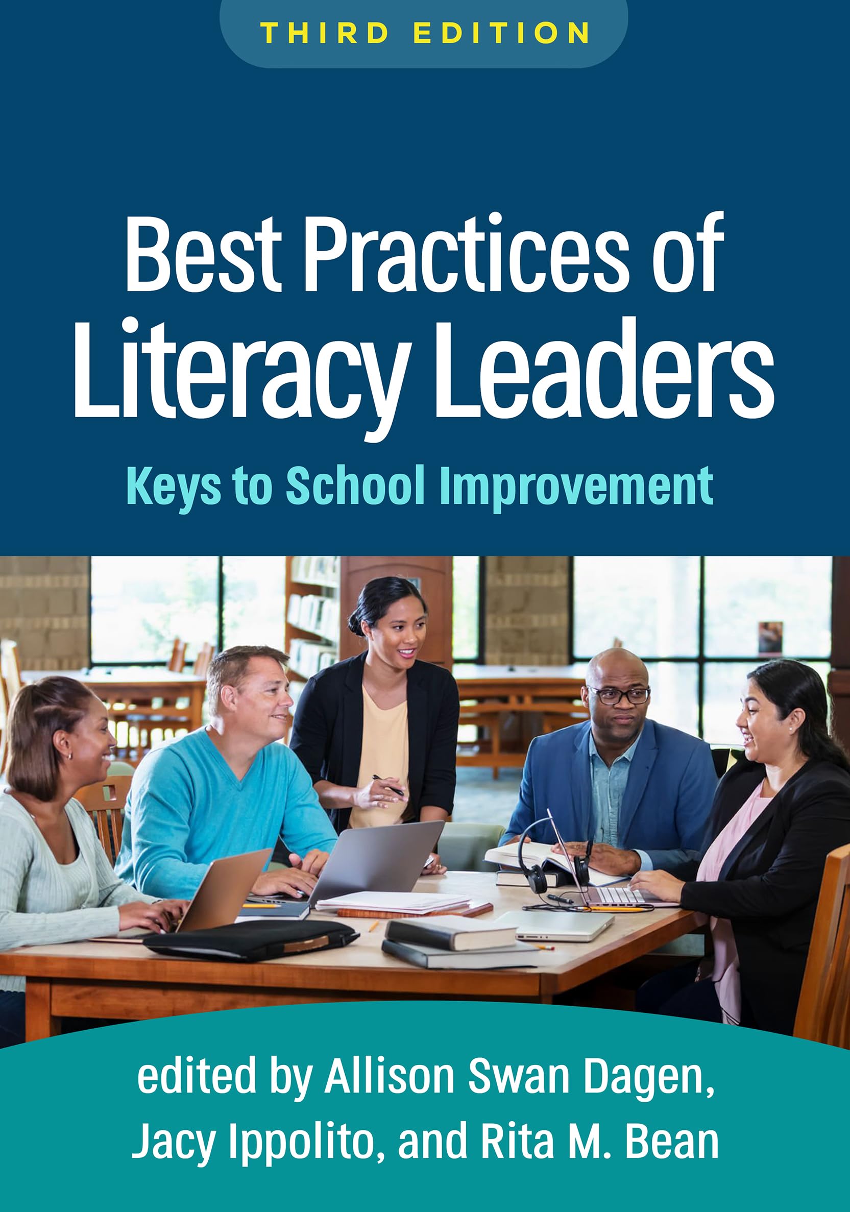 Best Practices of Literacy Leaders, Third Edition: Keys to School Improvement