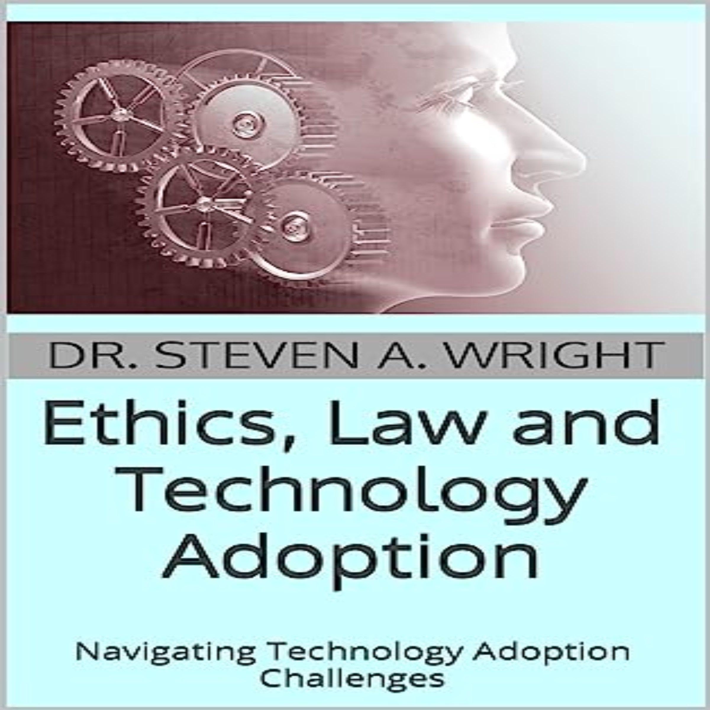 Ethics, Law and Technology Adoption