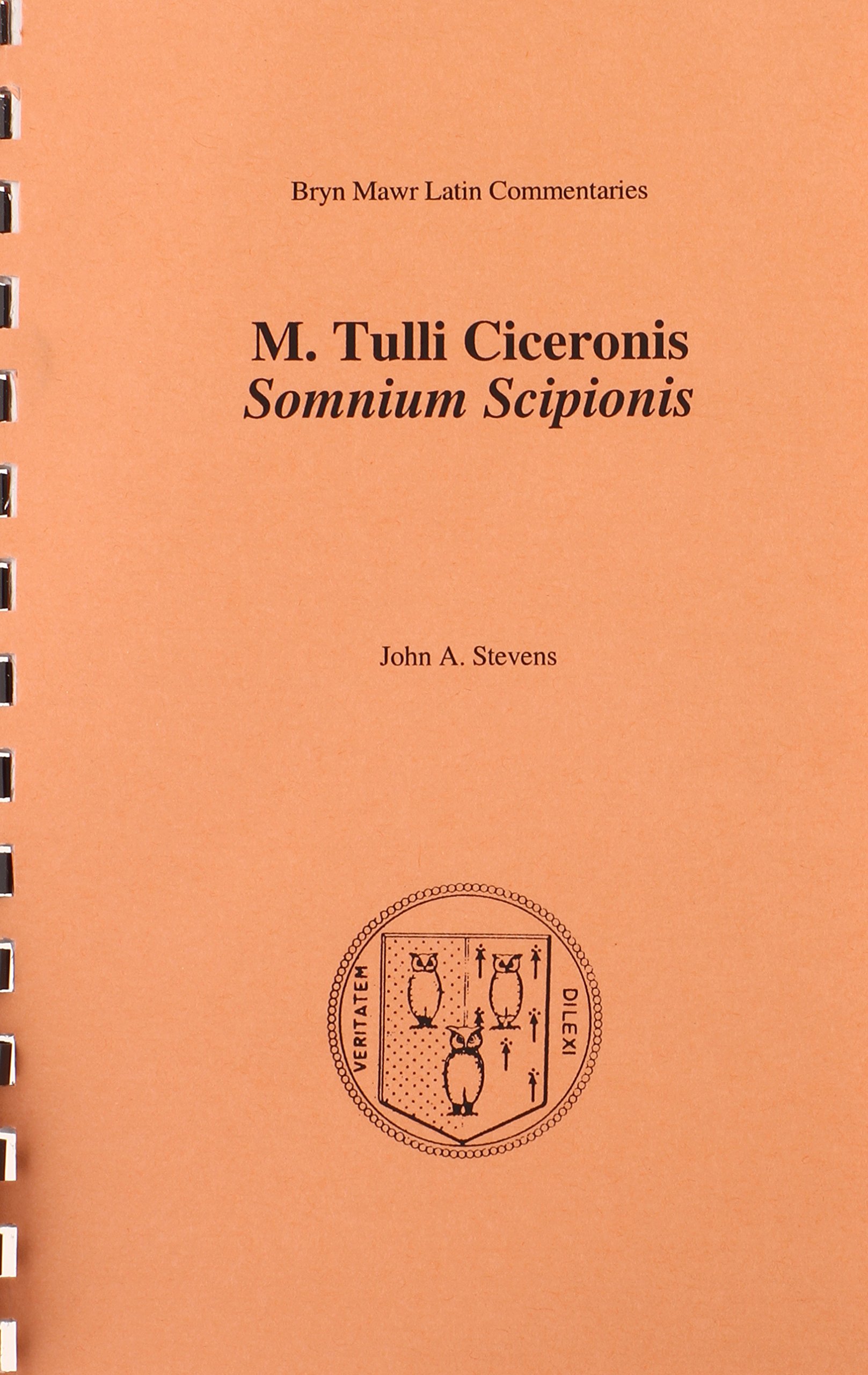 Somnium Scipionis (Bryn Mawr Commentaries, Latin) (Latin and English Edition)