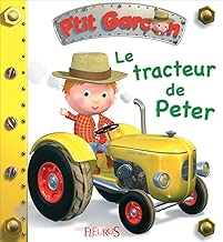 Download Le tracteur de Peter (P'tit garçon t. 8) PDF