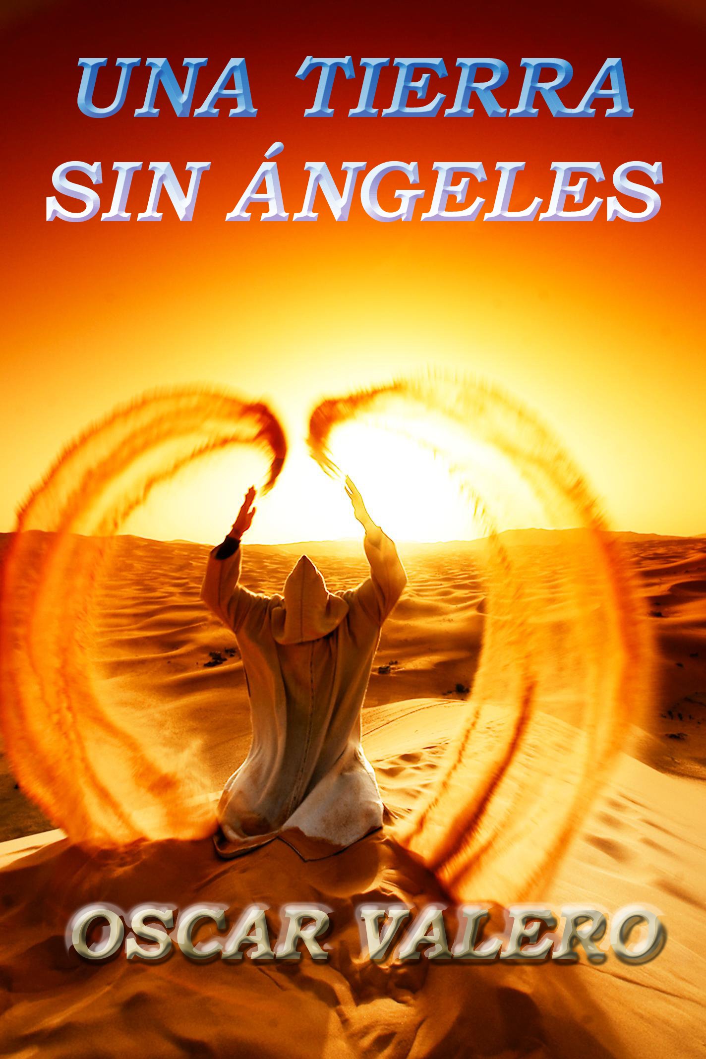 Una tierra sin ángeles (Spanish Edition)