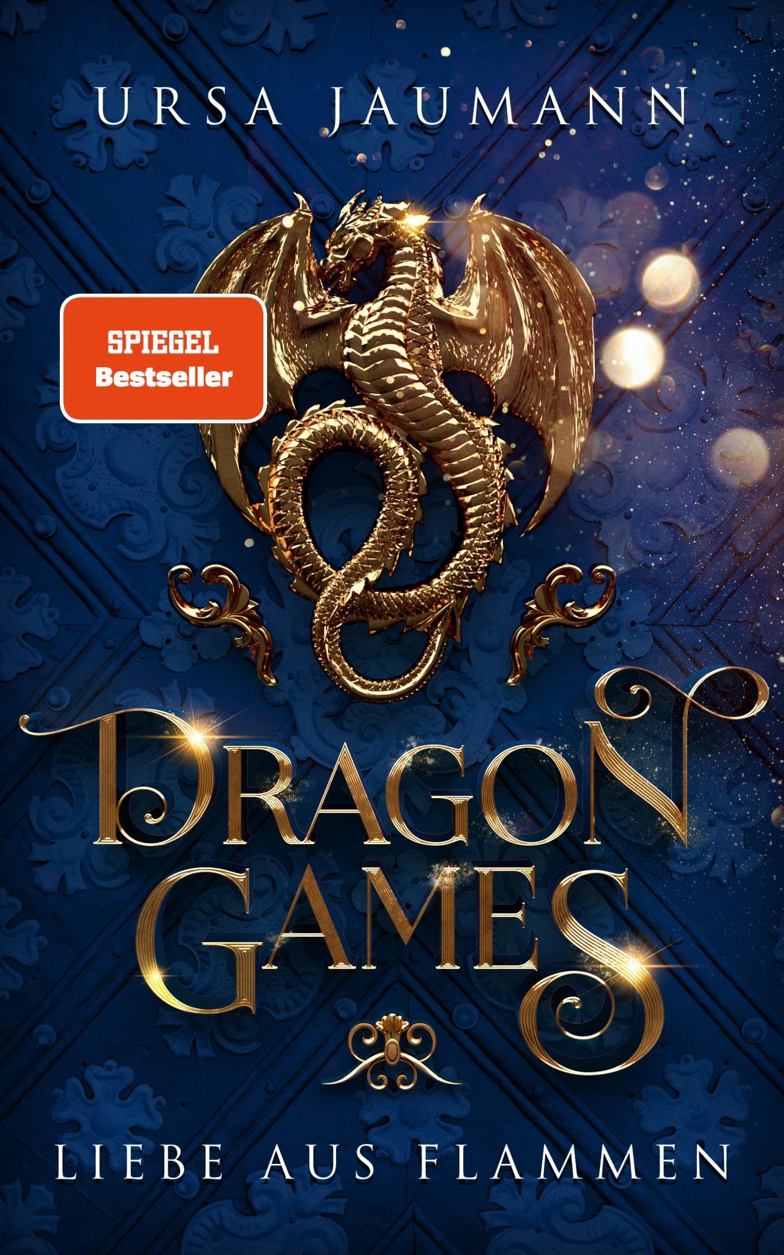 Dragon Games - Drachen-Romantasy Buch | Liebe aus Flammen – Finale der Dragon Knights-Reihe (deutsche Ausgabe)