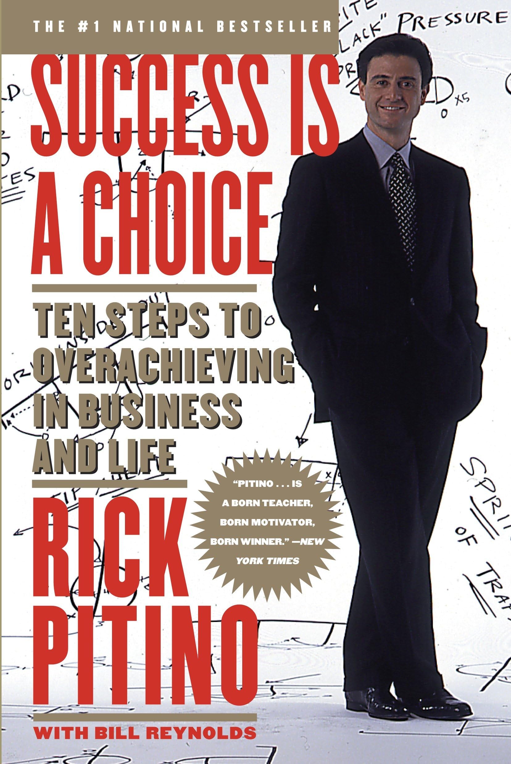 Success Is a Choice: Ten Steps to Overachieving in Business and Life Paperback – March 2, 1998