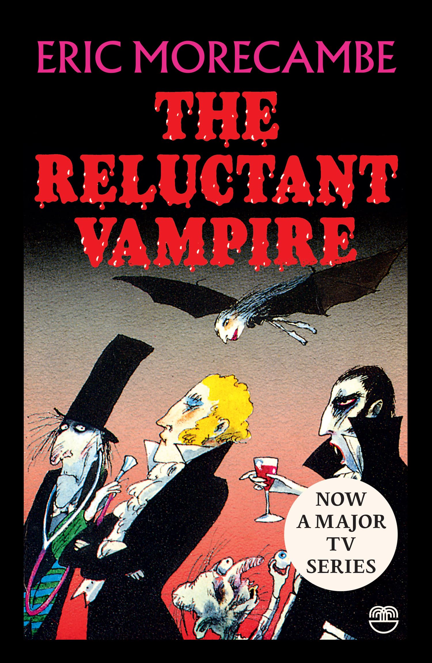 The Reluctant Vampire: A hilarious tale packed with vampire magic by the award-winning comedian: Book 1