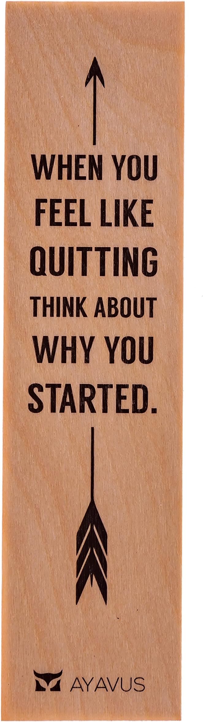 When You Feel Like Quitting Think About Why You Started - Wood Bookmark Entrepreneur Quote Wooden Bookmarks Hipster Arrow Minimalist Inspirational Quotes
