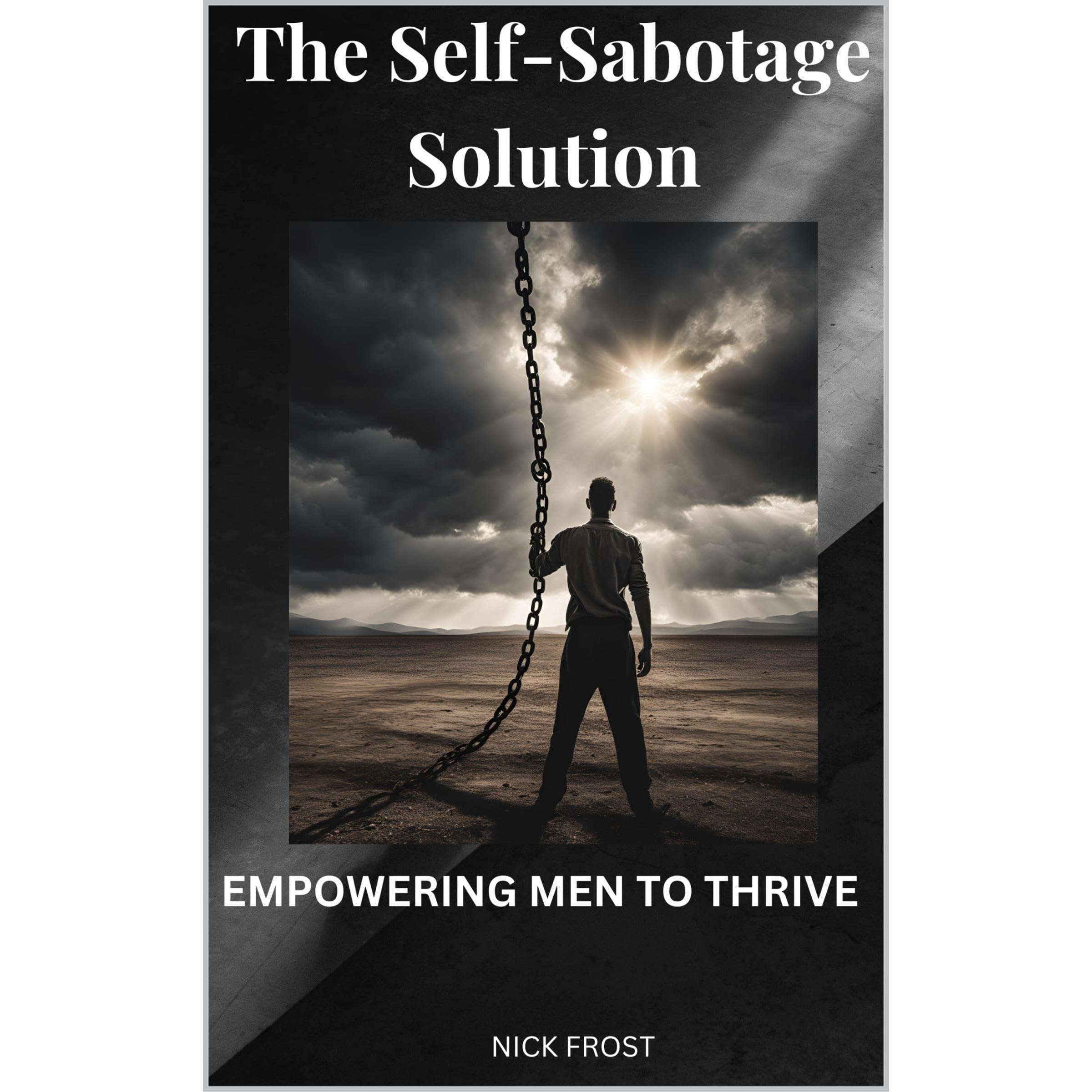 The Self Sabotage Solution