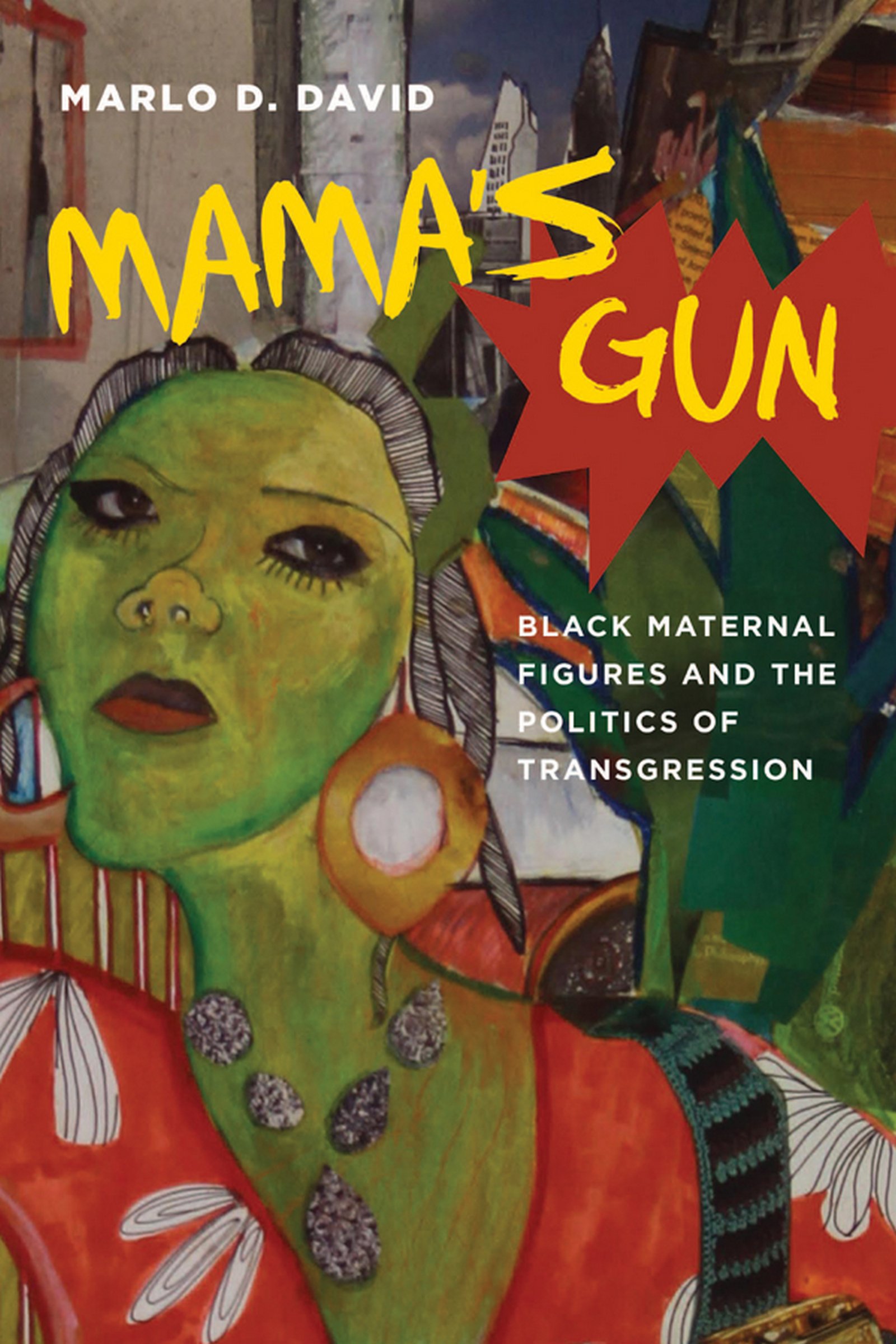 Mama's Gun: Black Maternal Figures livre anglais essai black performance criticism