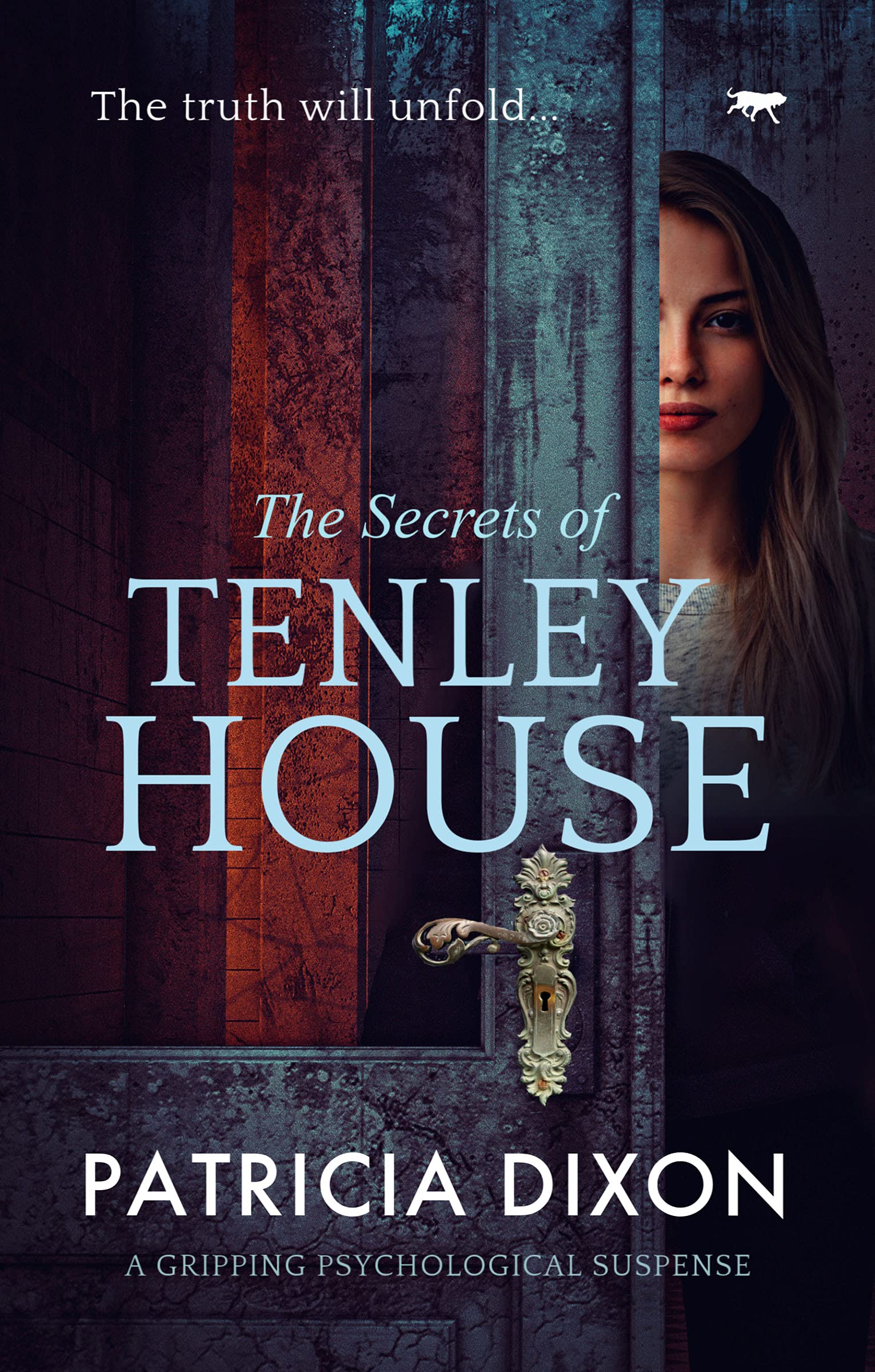 The Secrets of Tenley House: a gripping psychological thriller