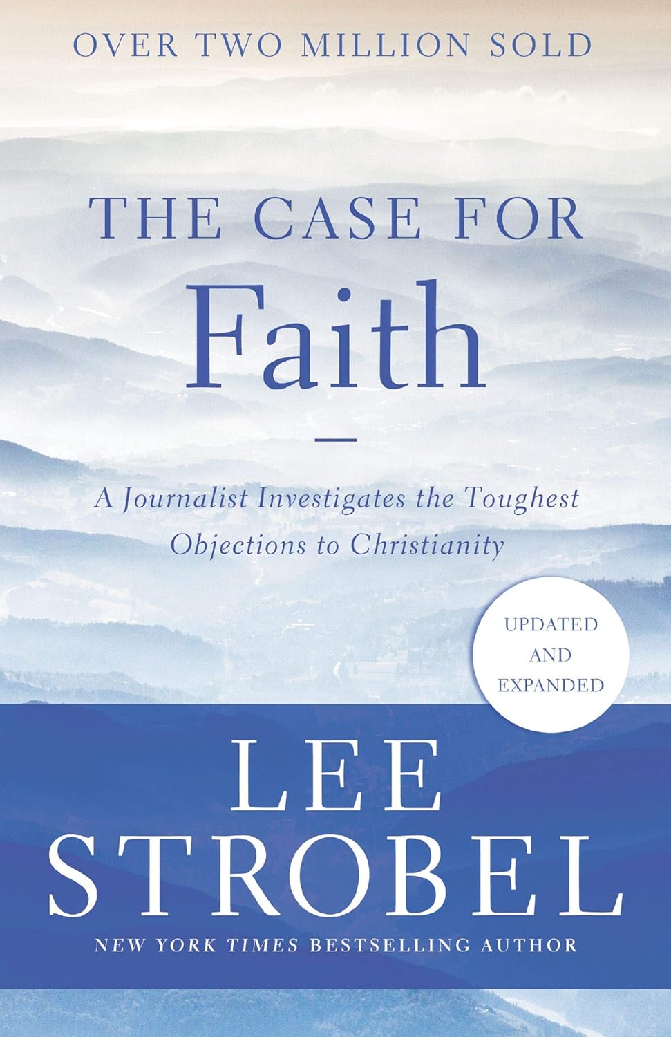 The Case for Faith by Lee Strobel