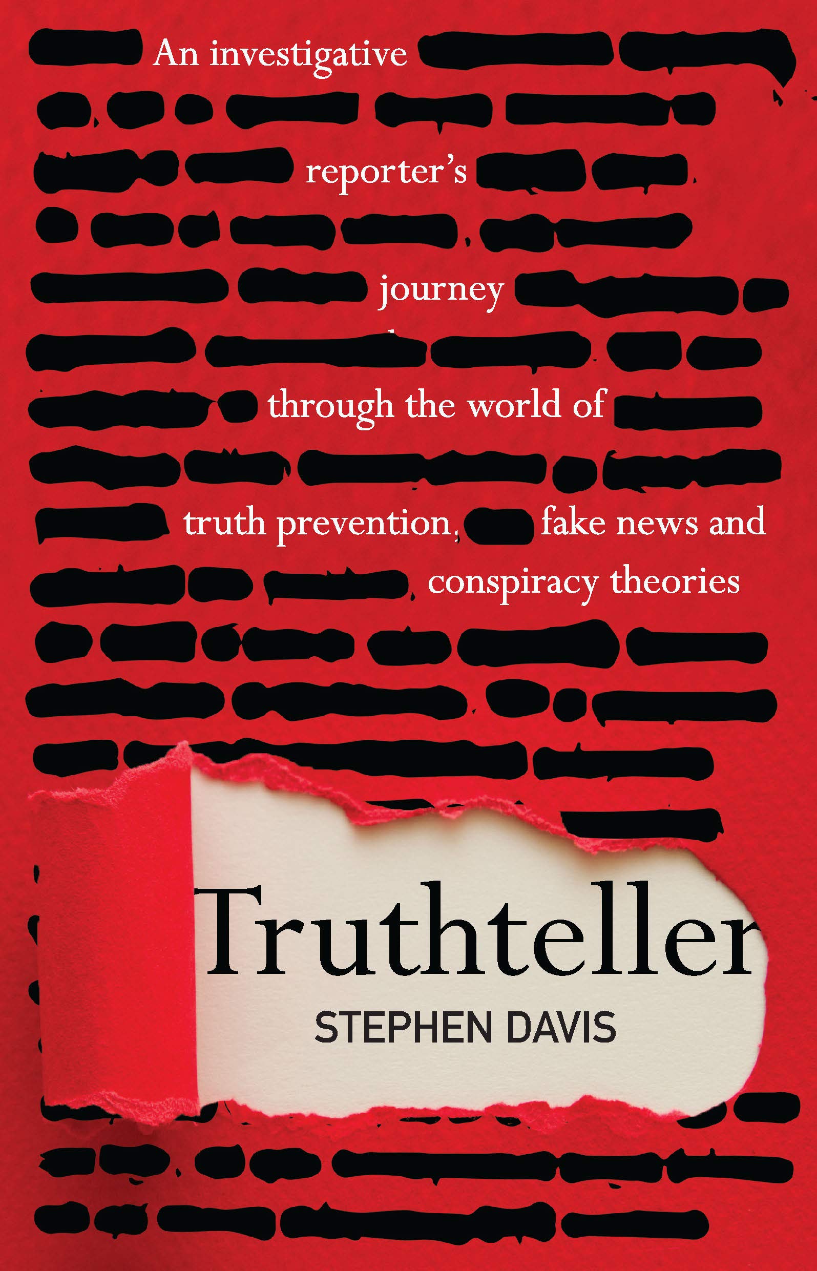Truthteller: An Investigative Reporter’s Journey Through the World of Truth Prevention, Fake News and Conspiracy Theories