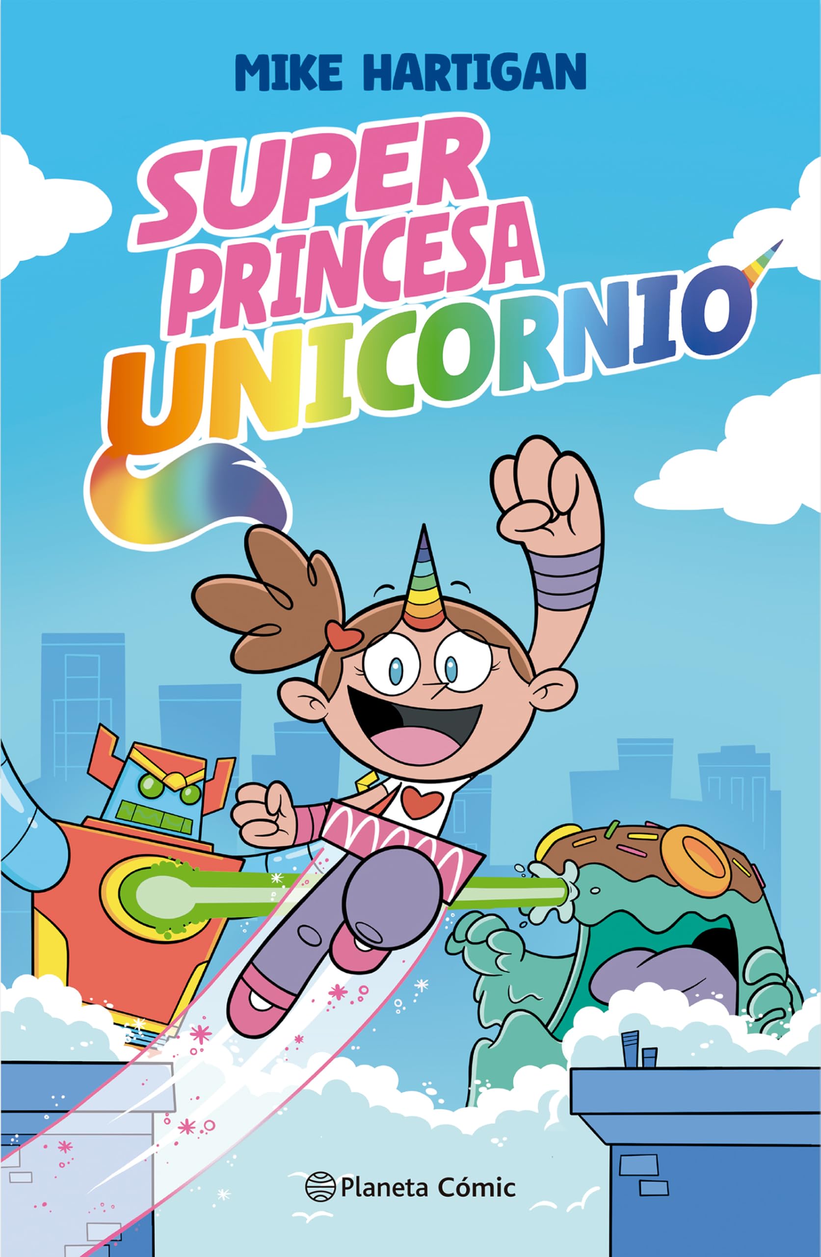 Super Princesa Unicornio 1 (Novela Gráfica) / Super Unicorn Princess Book 1 (a Graphic Novel)