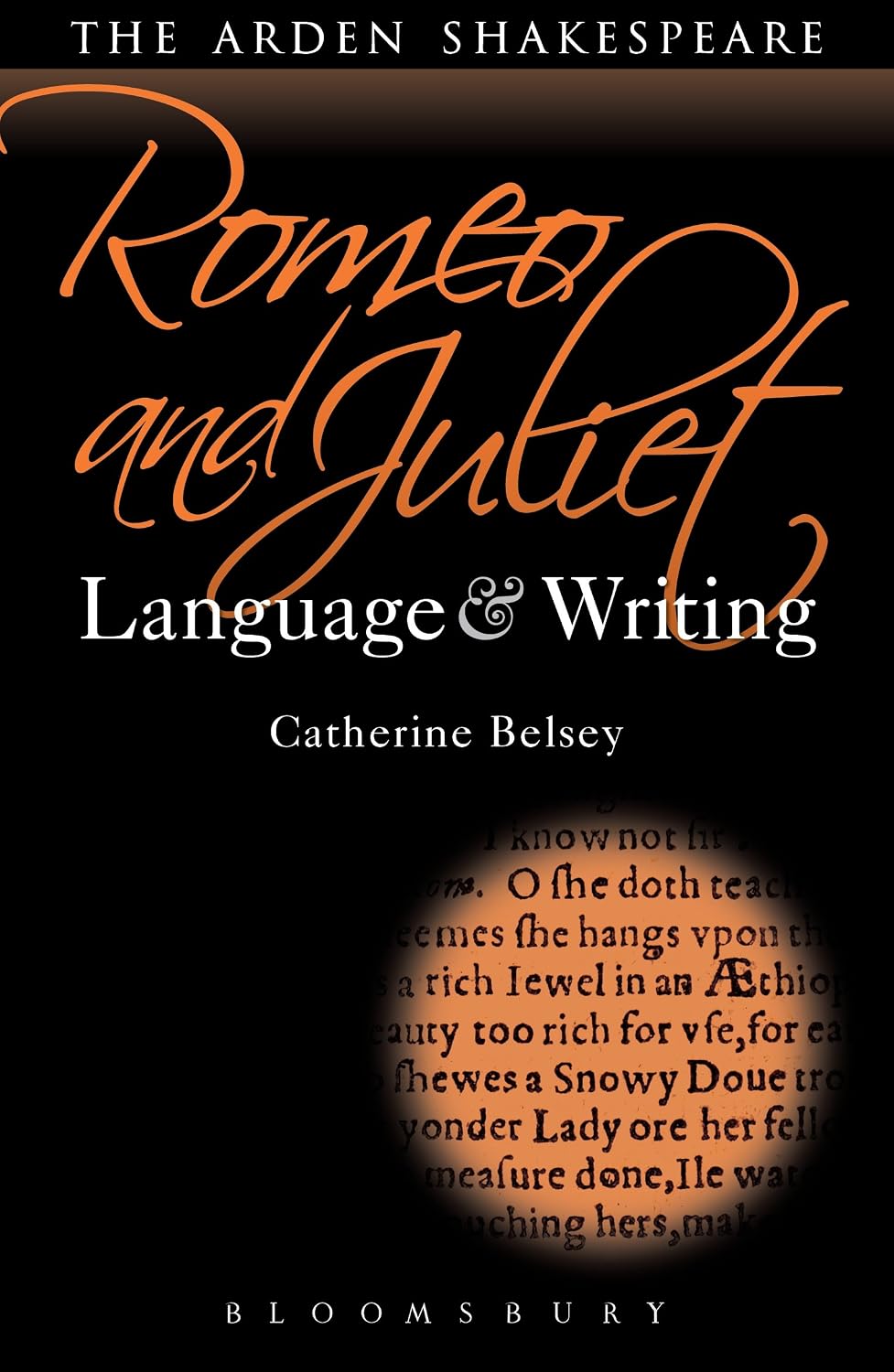 Romeo and Juliet: Language and Writing (Arden Student Skills: Language and Writing Book 5)