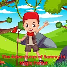 The Adventures of Sammy in Magic Forest