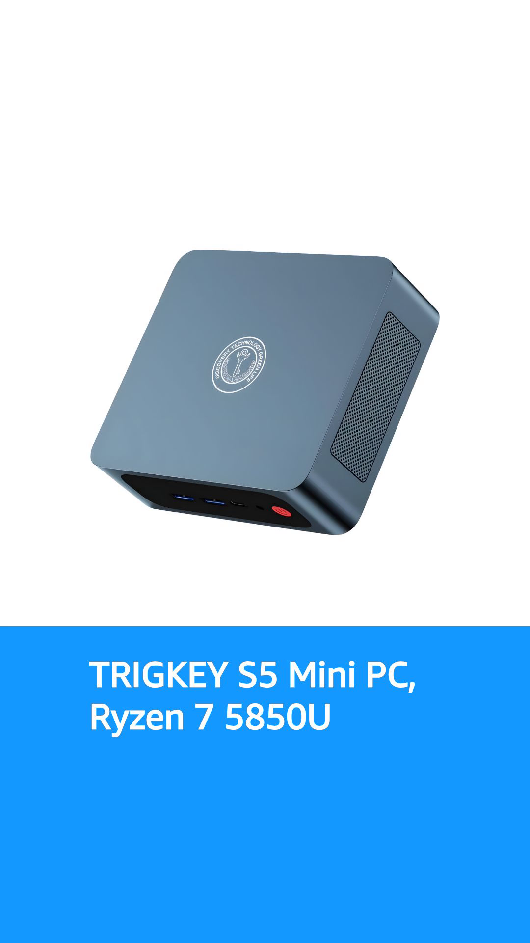 Trigkey S5 Mini PC, Ryzen 7 Pro 5850U (8C/16T, Up to 4.4GHz