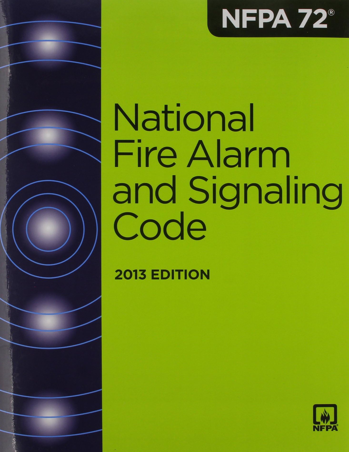 NFPA 72: National Fire Alarm and Signaling Code 2013