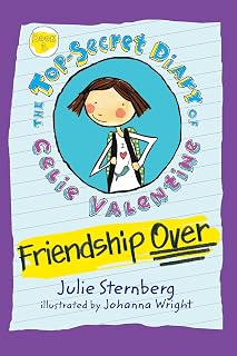 Friendship Over (The Top-Secret Diary of Celie Valentine)