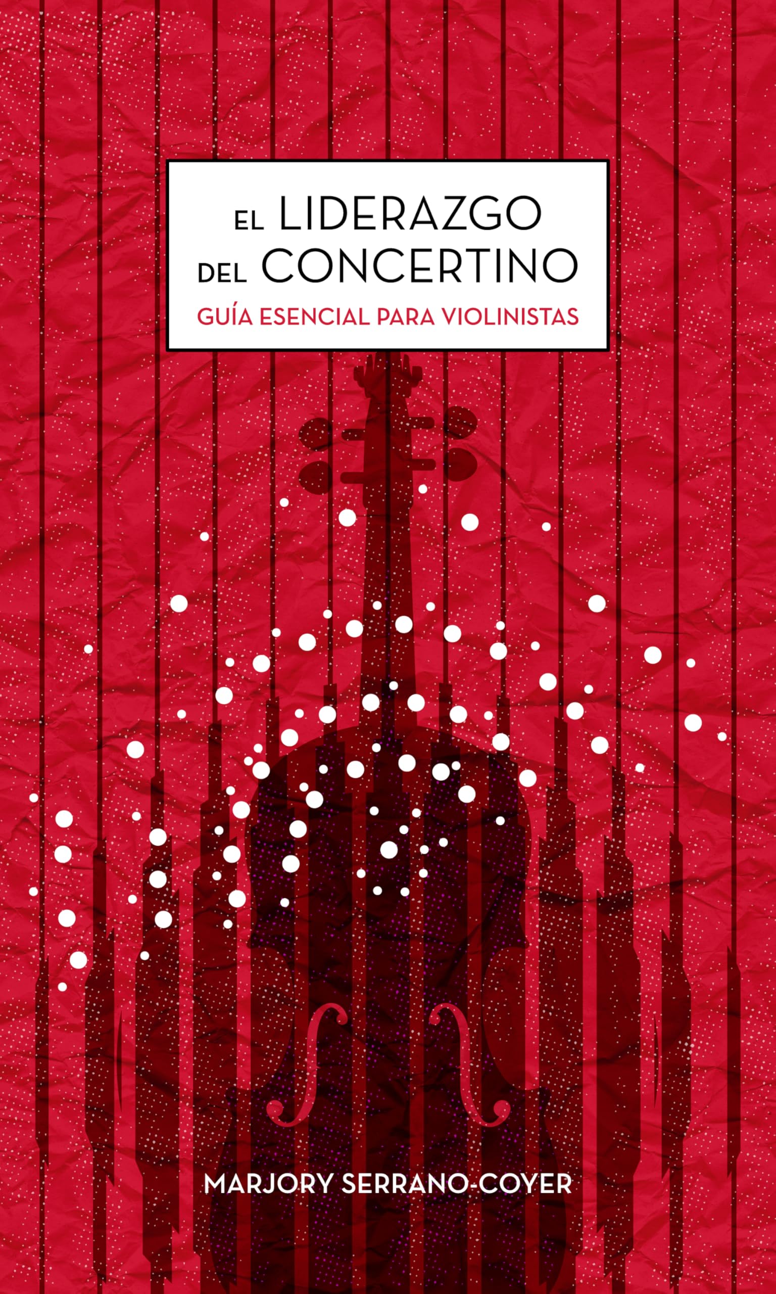 El Liderazgo del Concertino pour maîtriser le violon solo