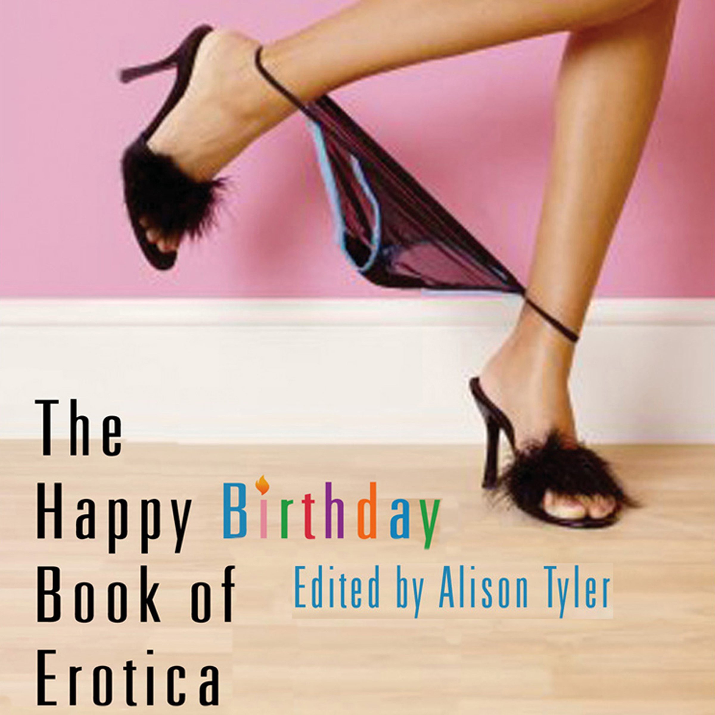 The Happy Birthday Book of Erotica