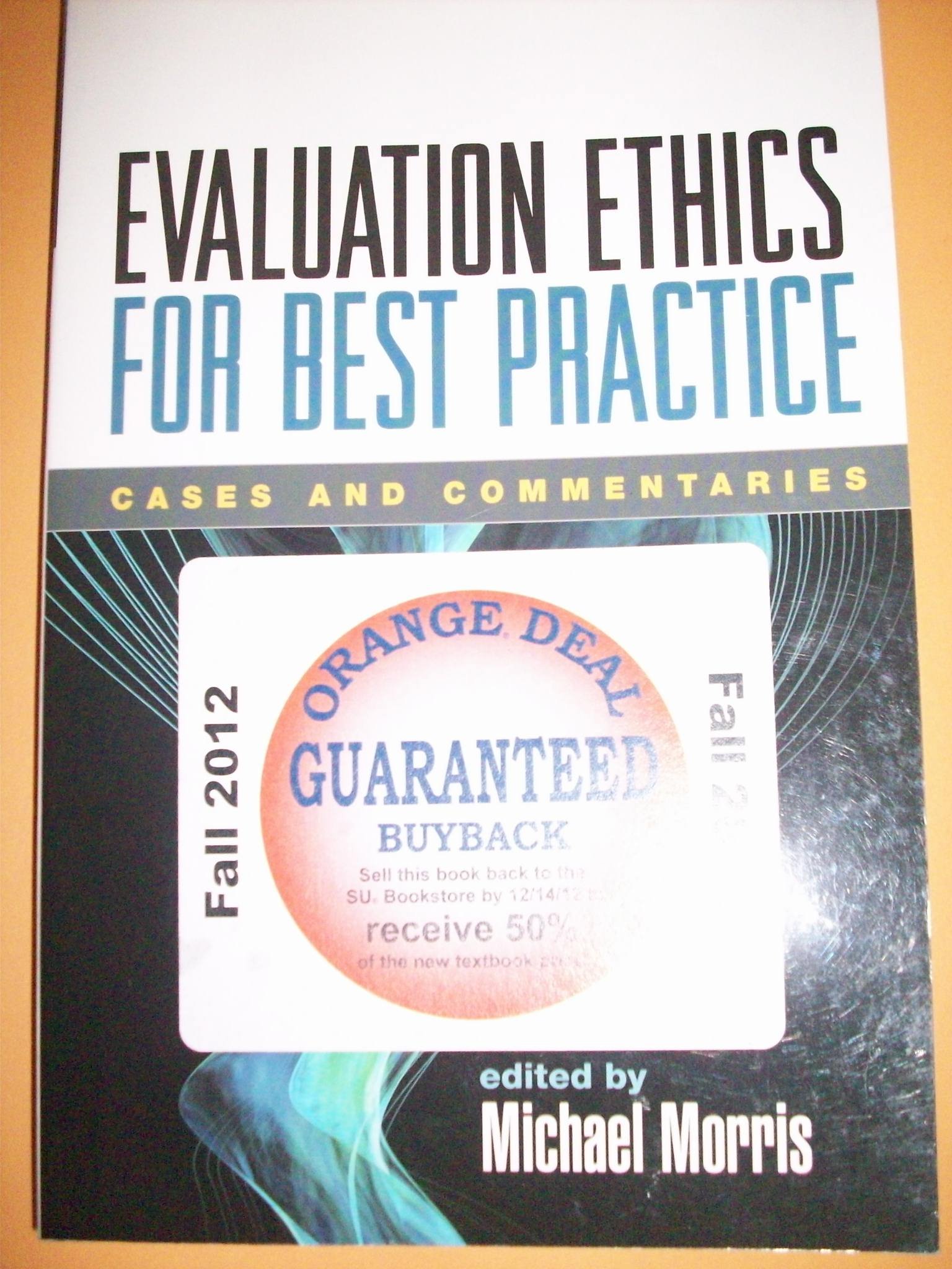 Evaluation Ethics for Best Practice: Cases and Commentaries
