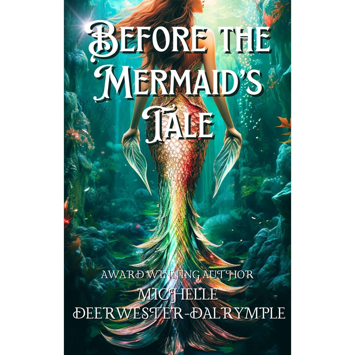 Before the Mermaid's Tale