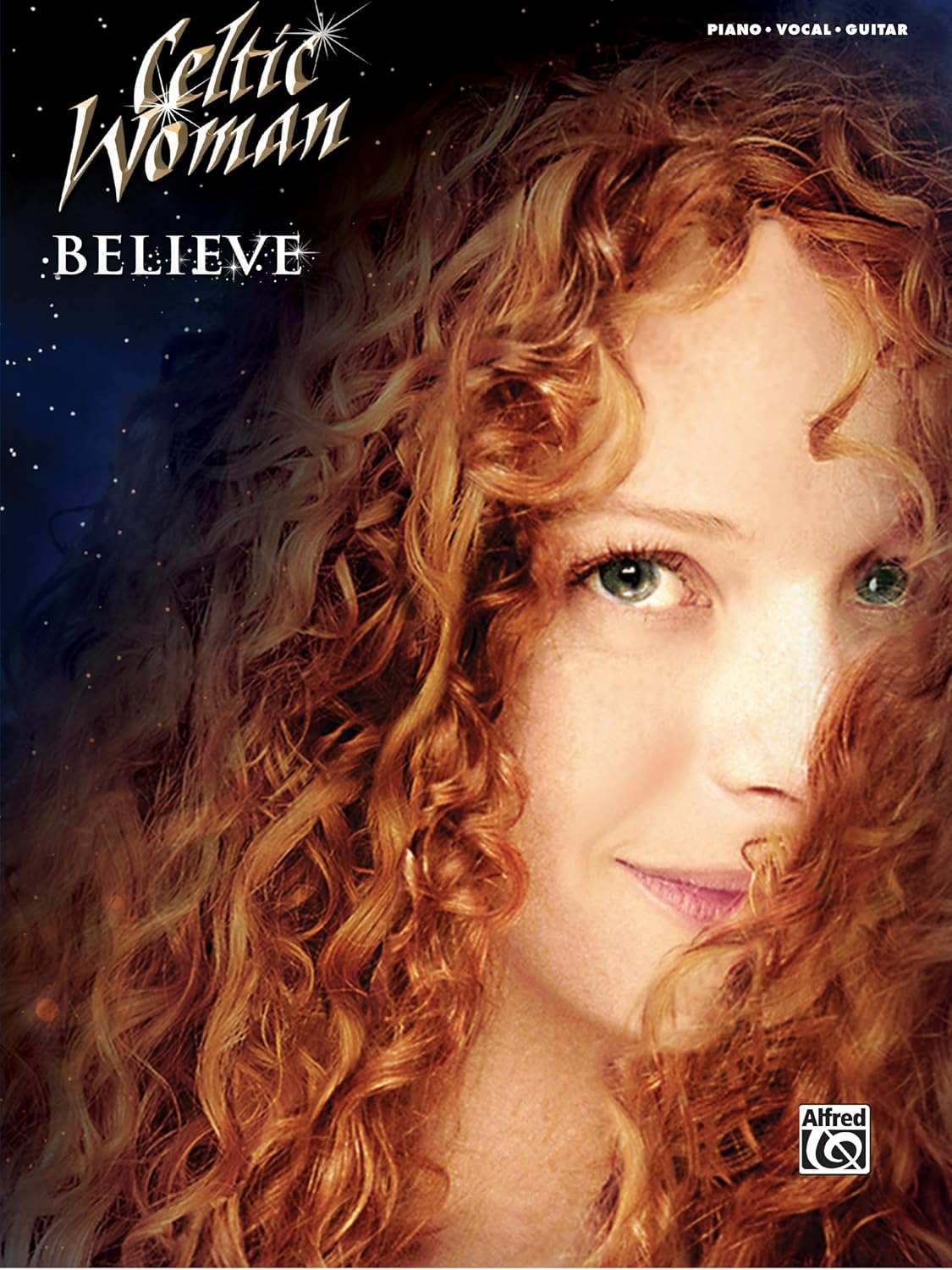 Celtic Woman -- Believe: Piano/Vocal/Guitar
