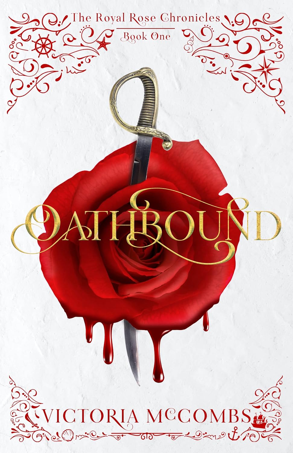 Oathbound (The Royal Rose Chronicles Book 1)