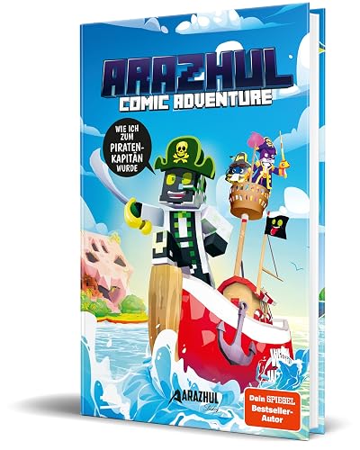 Wie ich zum Piratenkapitän wurde: Ein Arazhul-Comic-Adventure, Band 9