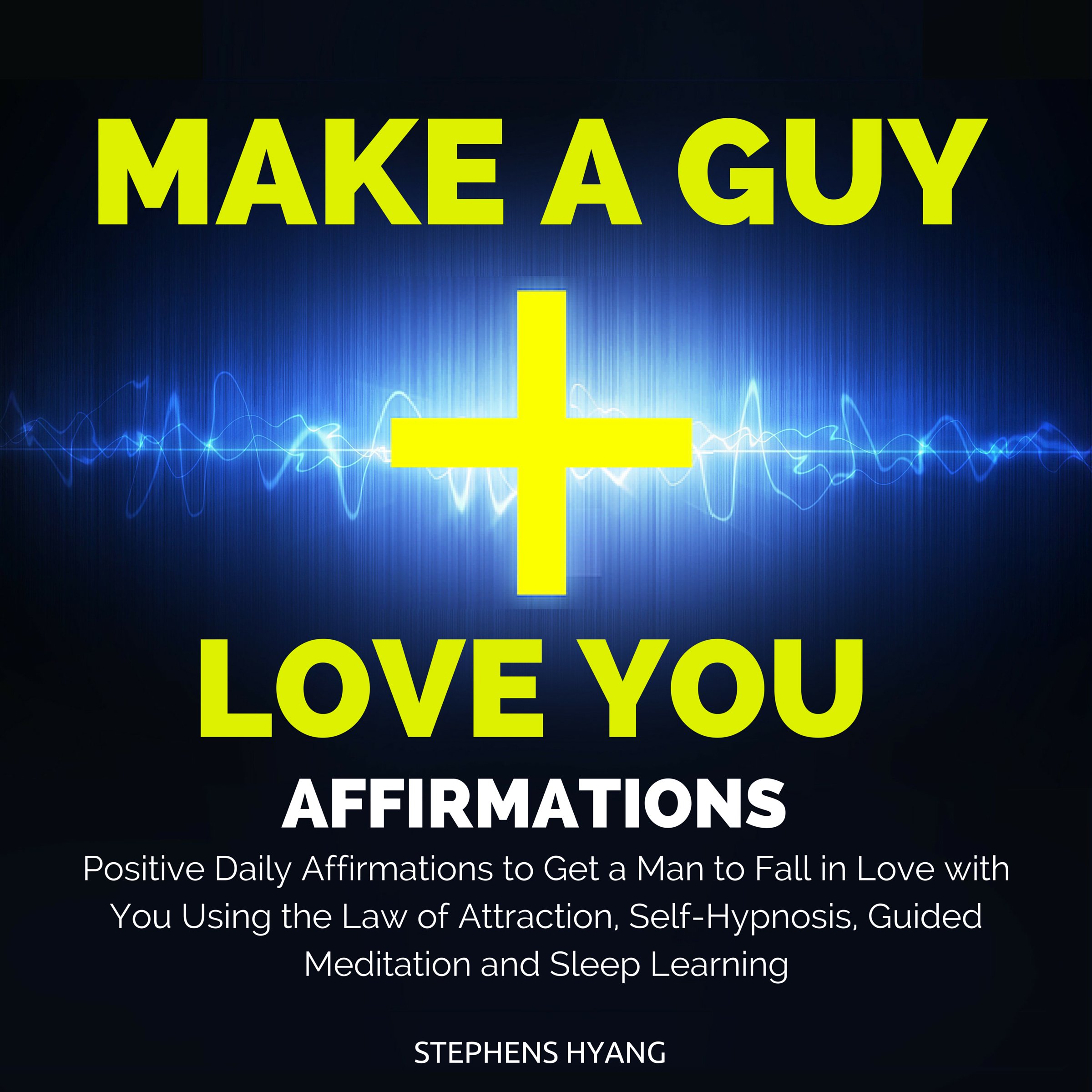 Cover art for Make a Guy Love You Affirmations