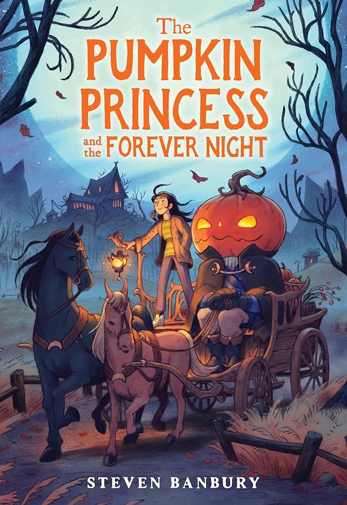 ♡ epine LAST YEAR BOOK ♡ The Pumpkin Princess and the Forever Night: Banbury, Steven