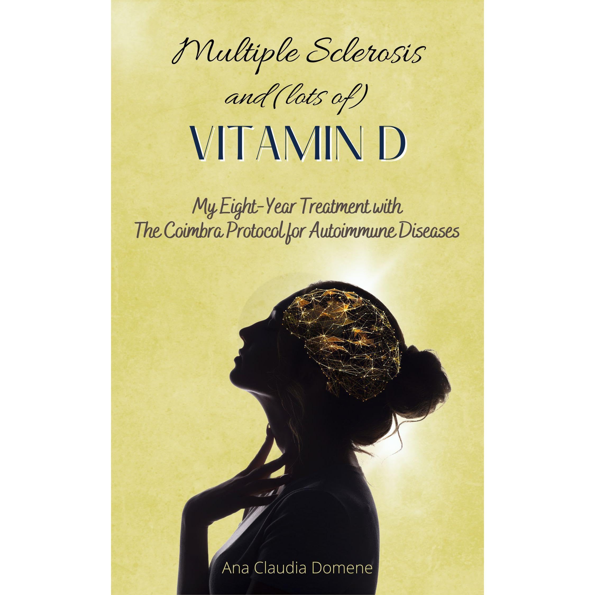 Multiple Sclerosis and (lots of) Vitamin D