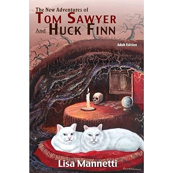 The New Adventures of Tom Sawyer and Huck Finn (Adult Edition) Audiobook by Lisa Mannetti episode artwork