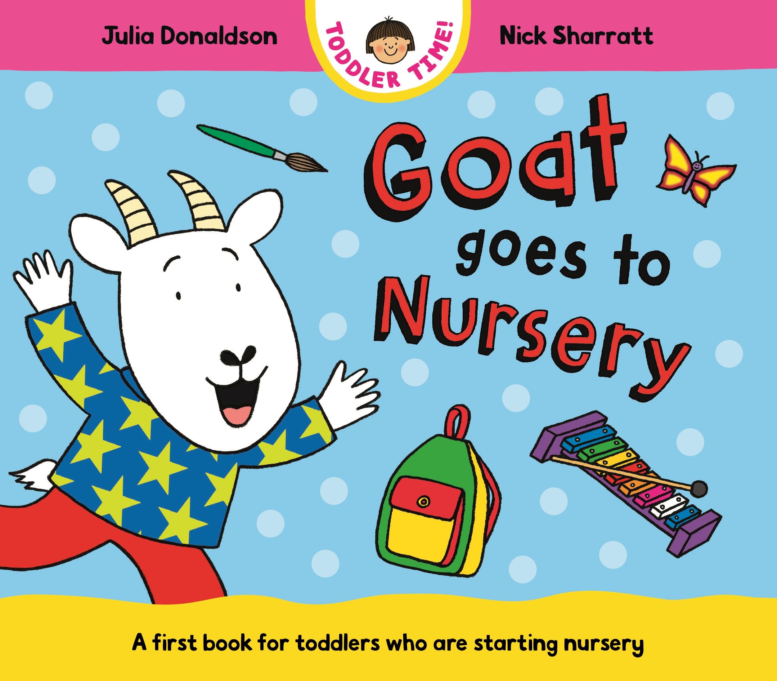 Goat Goes to Nursery by Julia Donaldson Board book