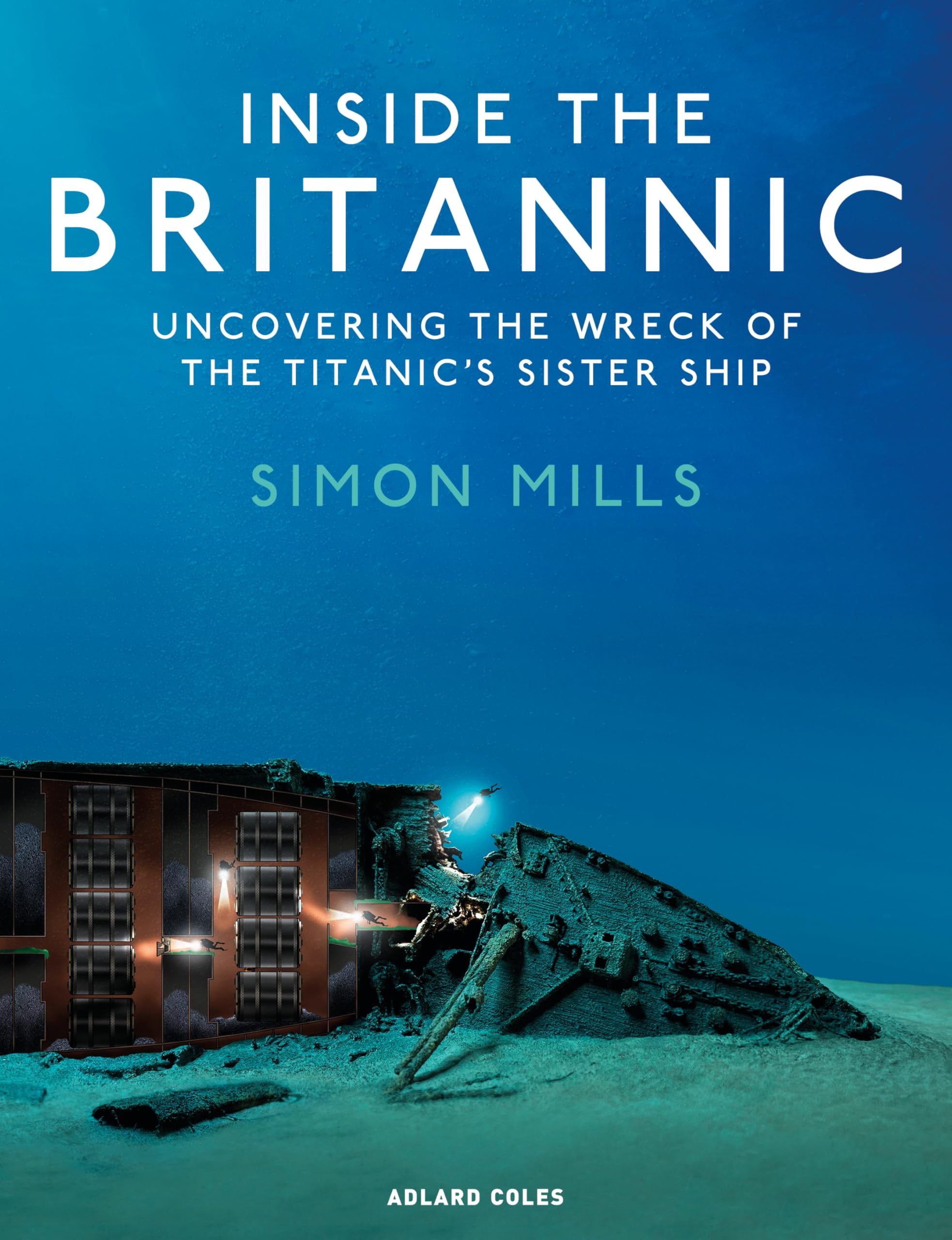Inside the Britannic: Uncovering the wreck of the Titanic's sister ship
