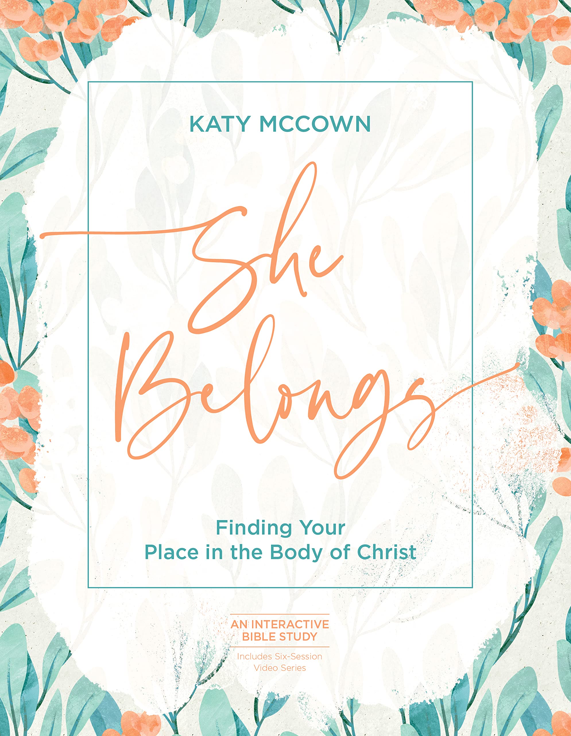 She Belongs - Includes Six-Session Video Series. McCown**