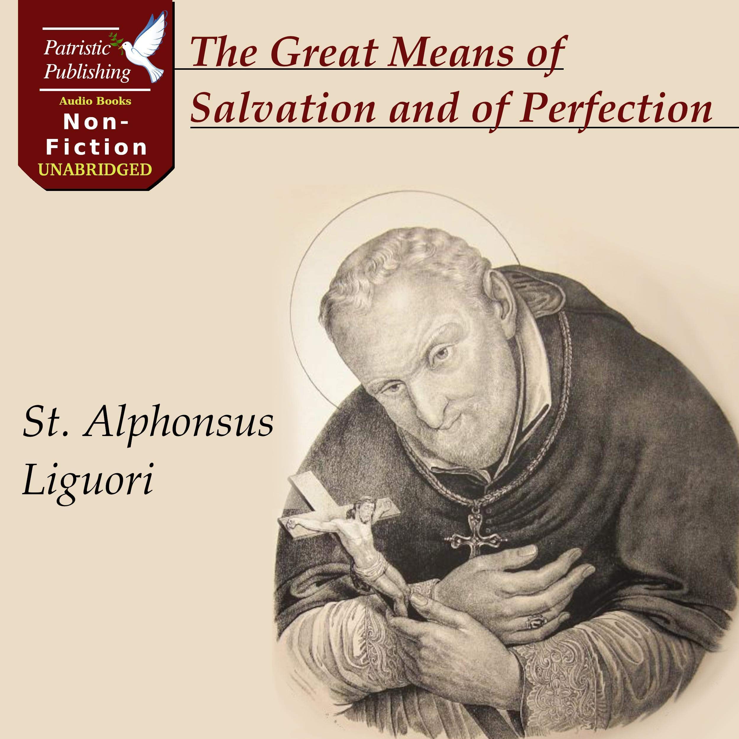 The Great Means of Salvation and of Perfection