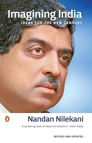 Imagining India: Ideas for the New Century [Paperback] Nilekani, Nandan