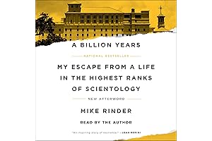 A Billion Years: My Revelatory Escape from the Clutches of Scientology