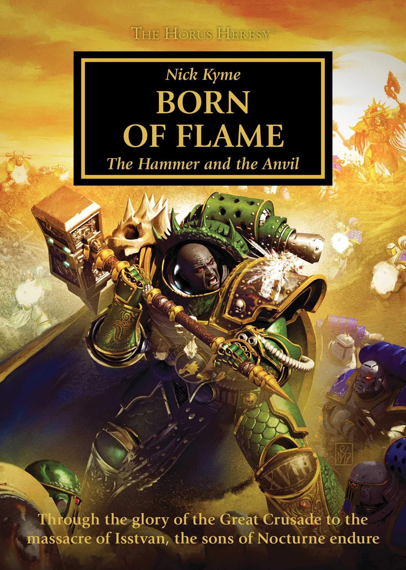 Born of Flame (The Horus Heresy): The Hammer and the Anvil (Volume 50)