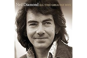 Neil Diamond: All-Time Greatest Hits: Music to Your Ears and Heart