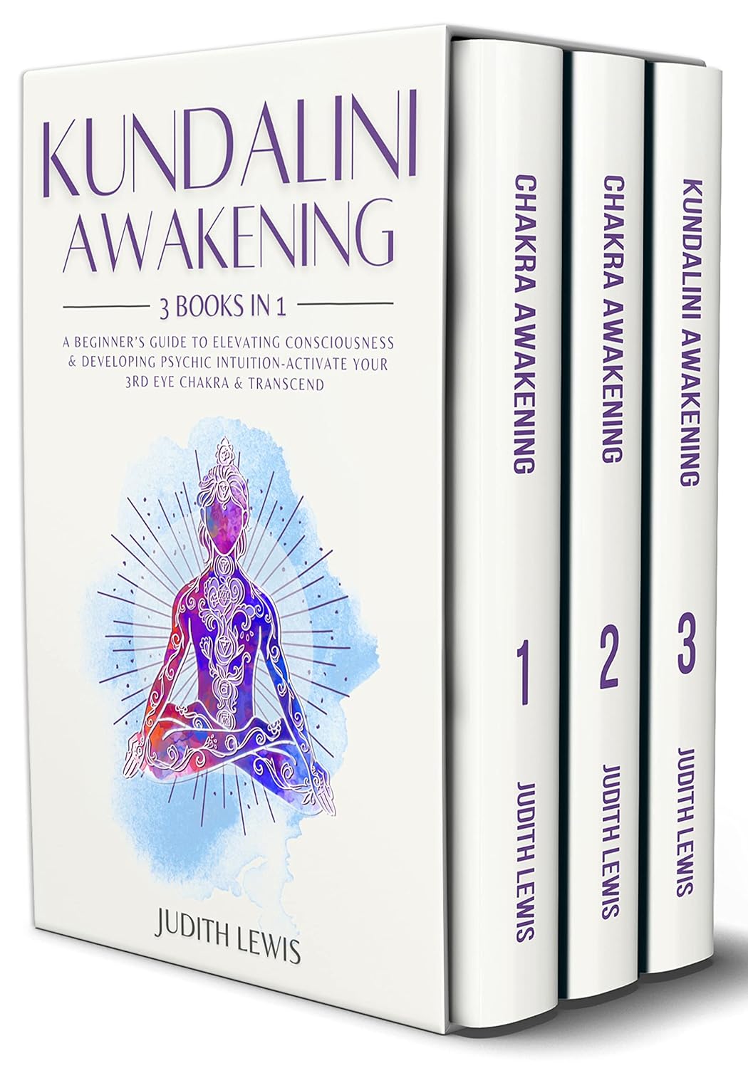 Kundalini Awakening: 3 Books in 1: A Beginner’s Guide to Elevating ...