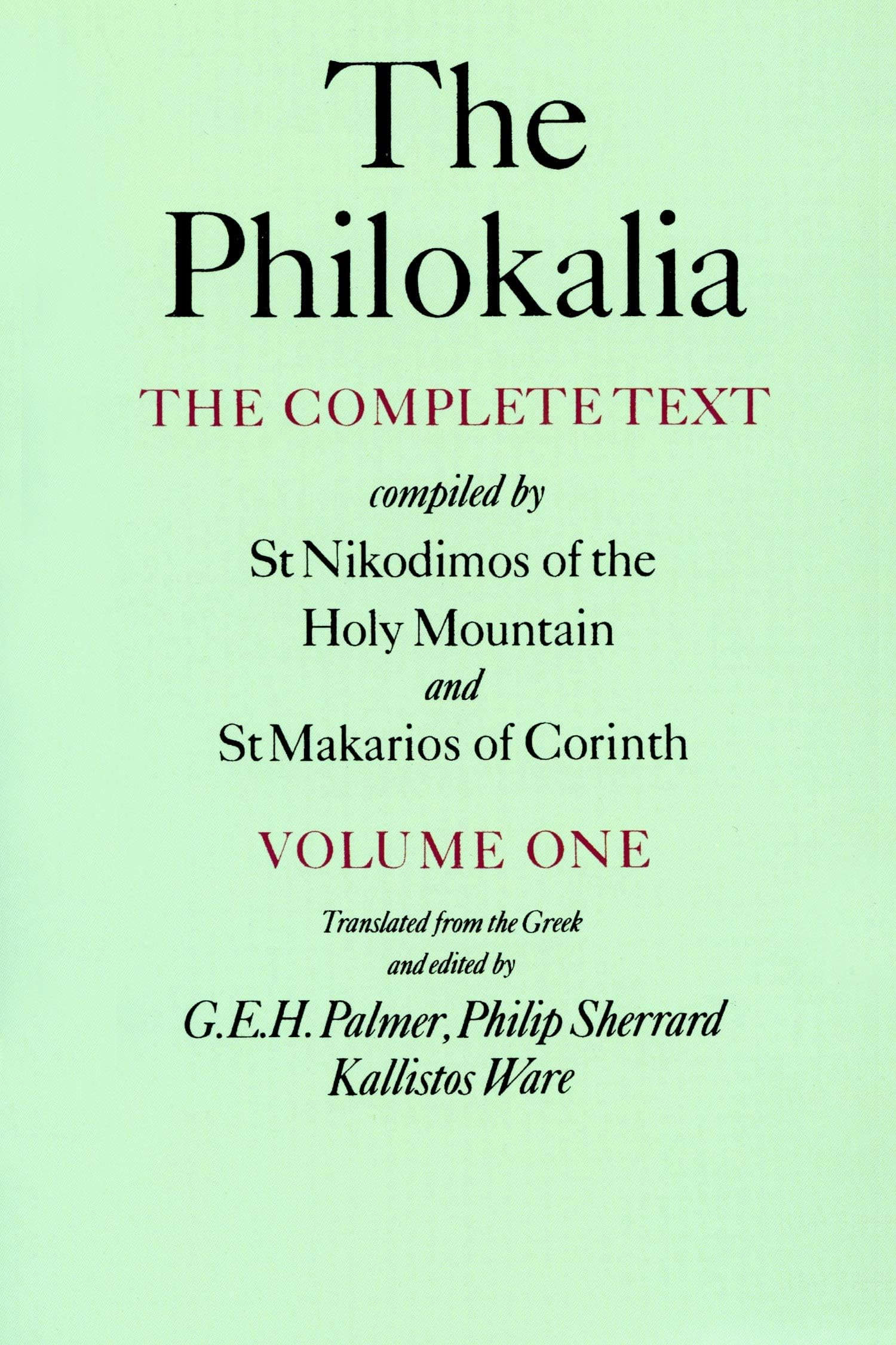 The Philokalia: The Complete Text - Vol. 1