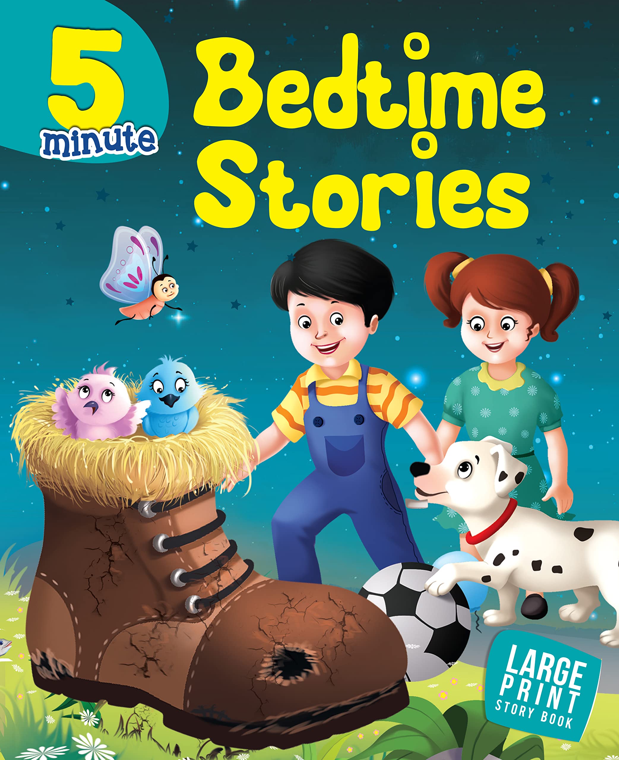 5 Minute Bedtime Stories for Children: Timeless Collection of Bedtime Fun Stories | Classic Tales of Friendship, Kindness & Love | Inspiring Tales | Short Stories for Nighttime Reading | Engaging Narratives | Teaches Life Lessons Through with Adventures- Large Print
