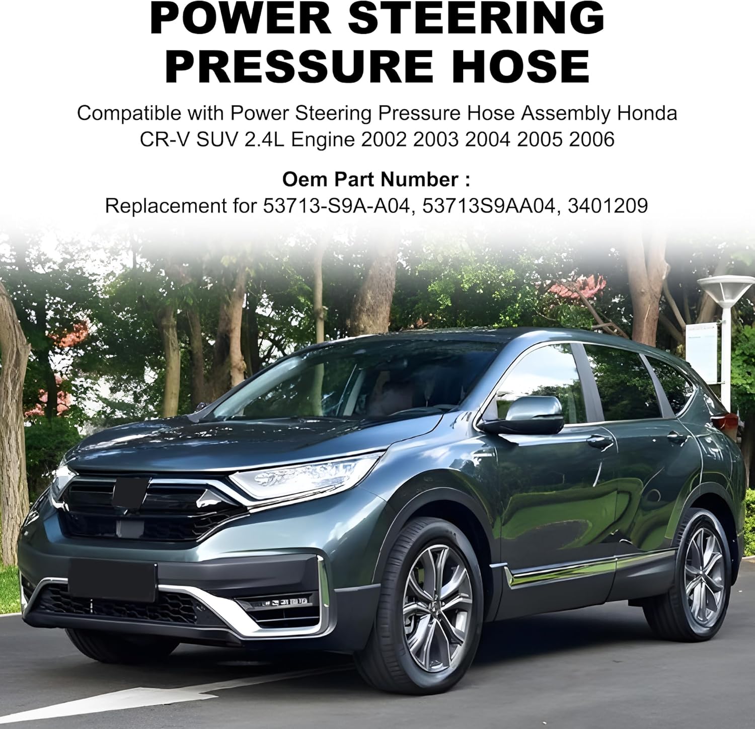 Power Steering Pressure Hose Assembly Compatible with Honda CRV 2.4L 2002 2003 2004 2005 2006, Replace OEM 53713-S9A-A04, 3401209