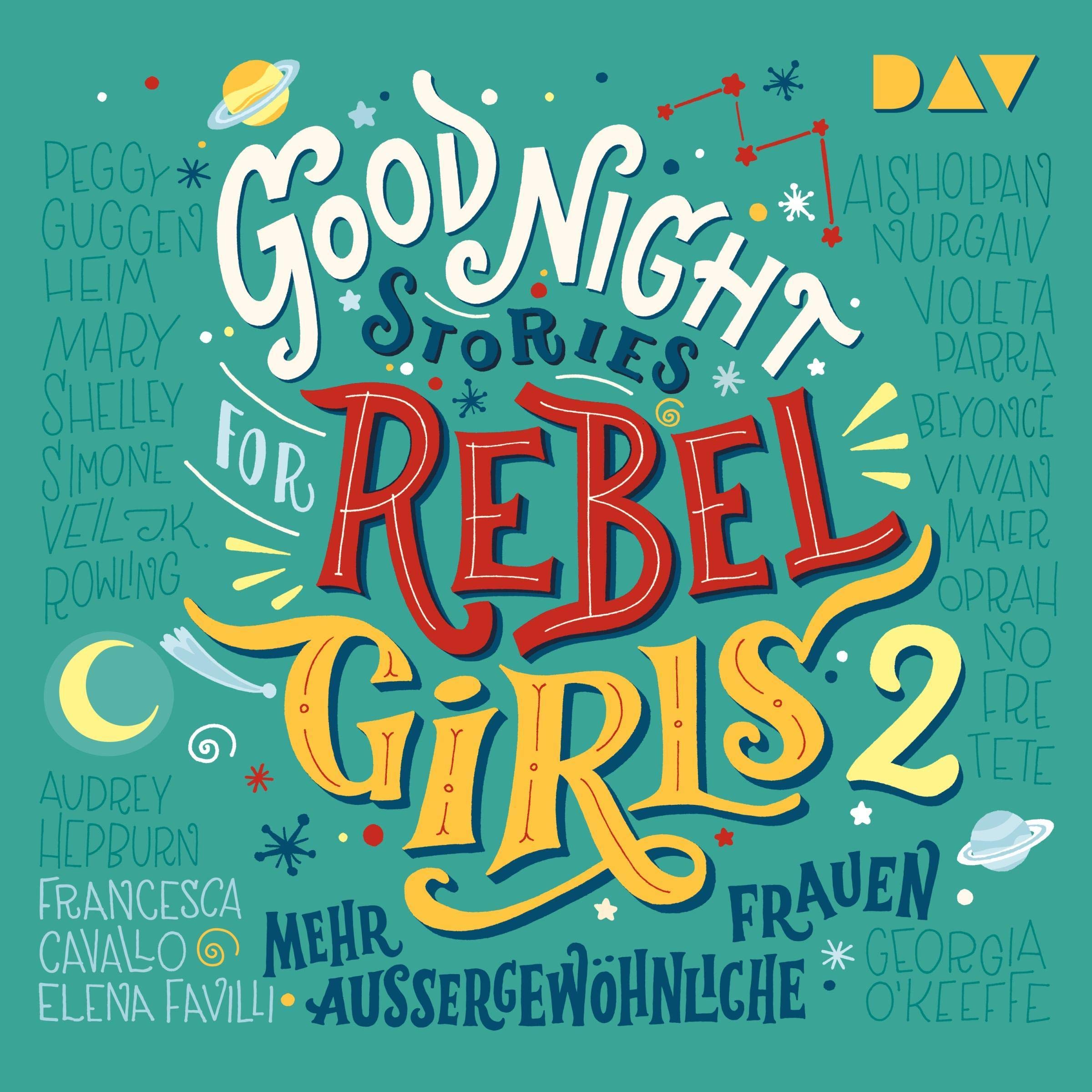 Mehr außergewöhnliche Frauen: Good Night Stories for Rebel Girls 2
