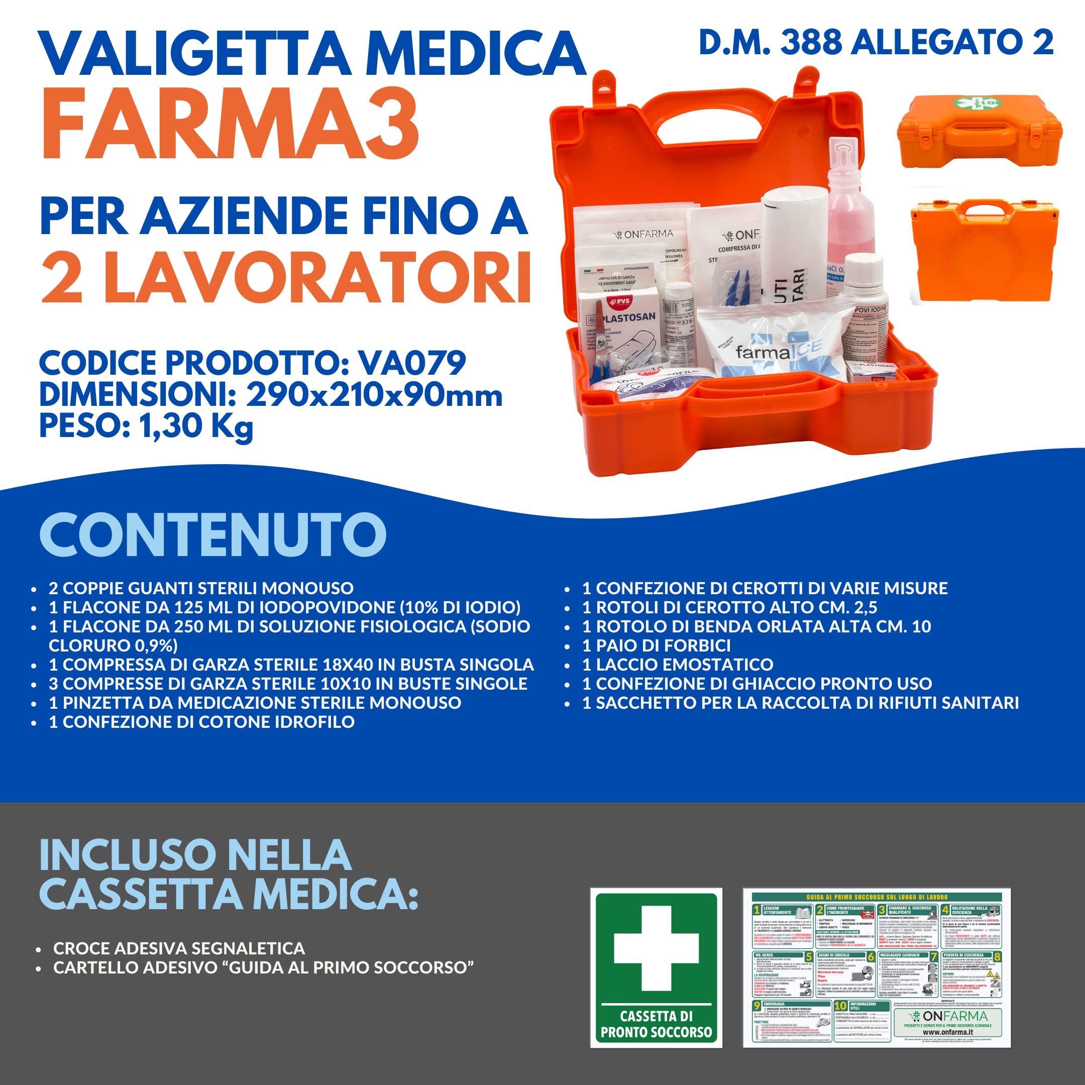 ONFARMA FARMA3 Cassetta pronto soccorso COMPLETA DI CARTELLO PRIMO SOCCORSO conforme DM 388 allegato 2 per aziende fino a 2 lavoratori e mezzi aziendali