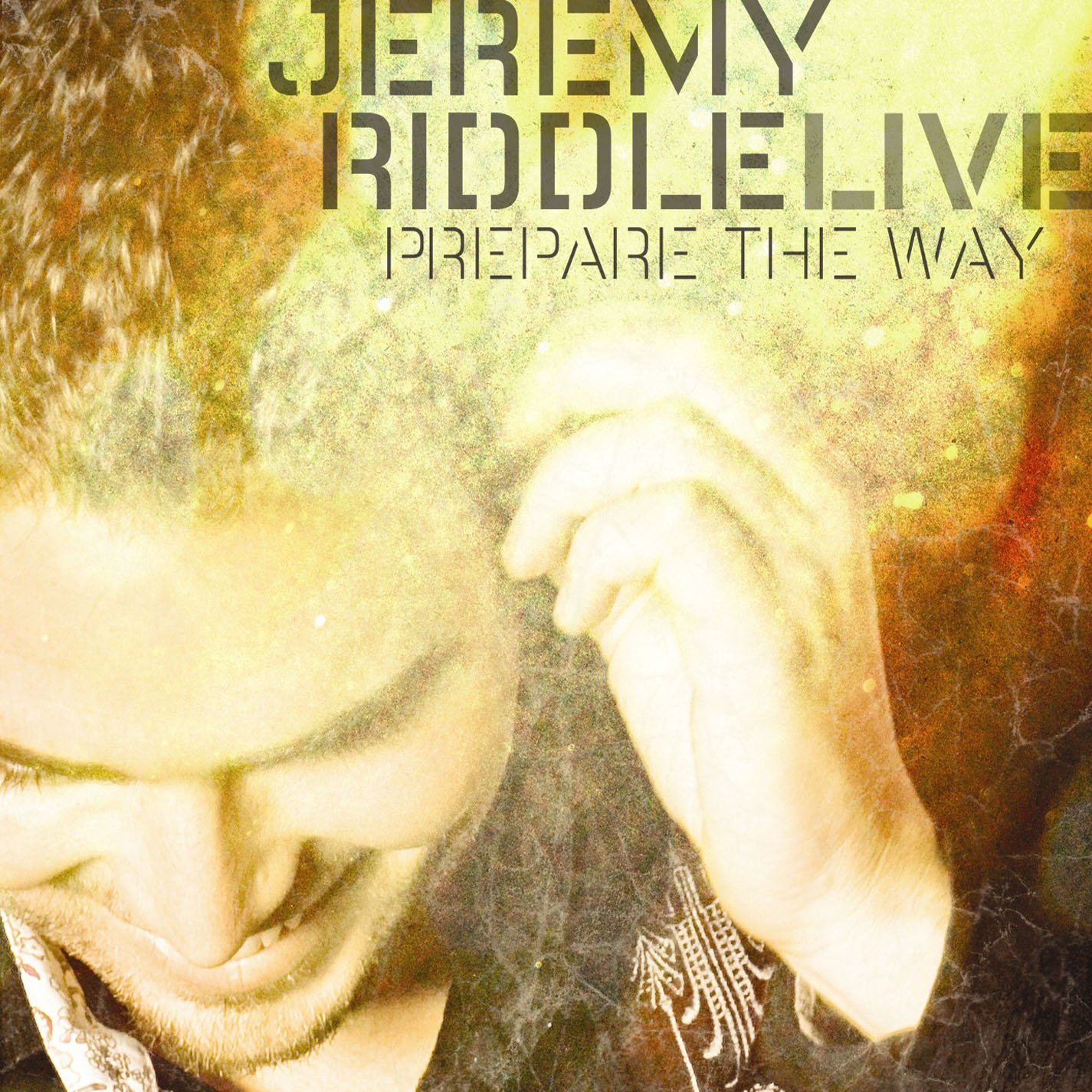 Jeremy Riddle - Prepare the Way: Live - Amazon.com Music