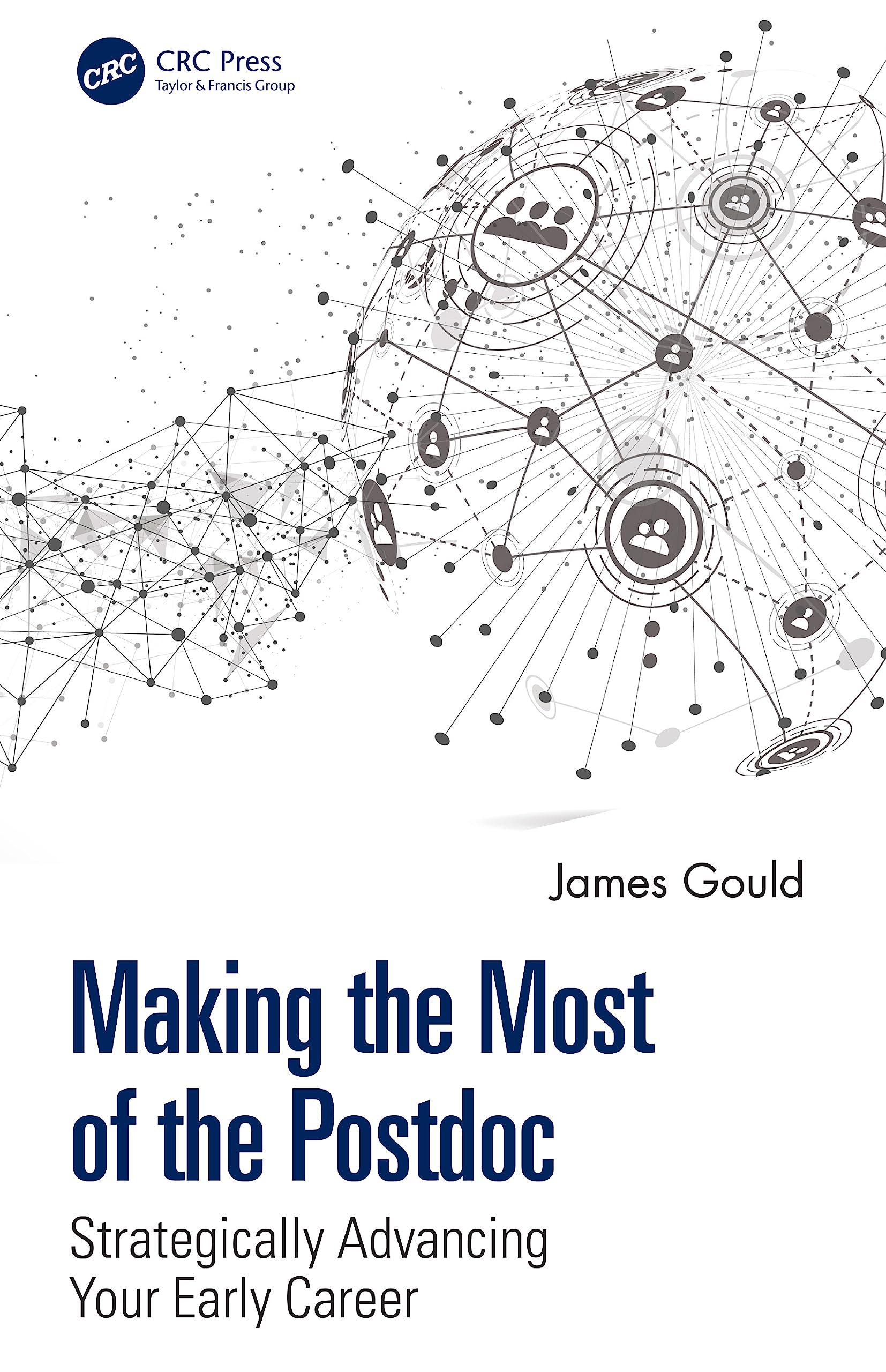 Making the Most of the Postdoc: Strategically Advancing Your Early Career