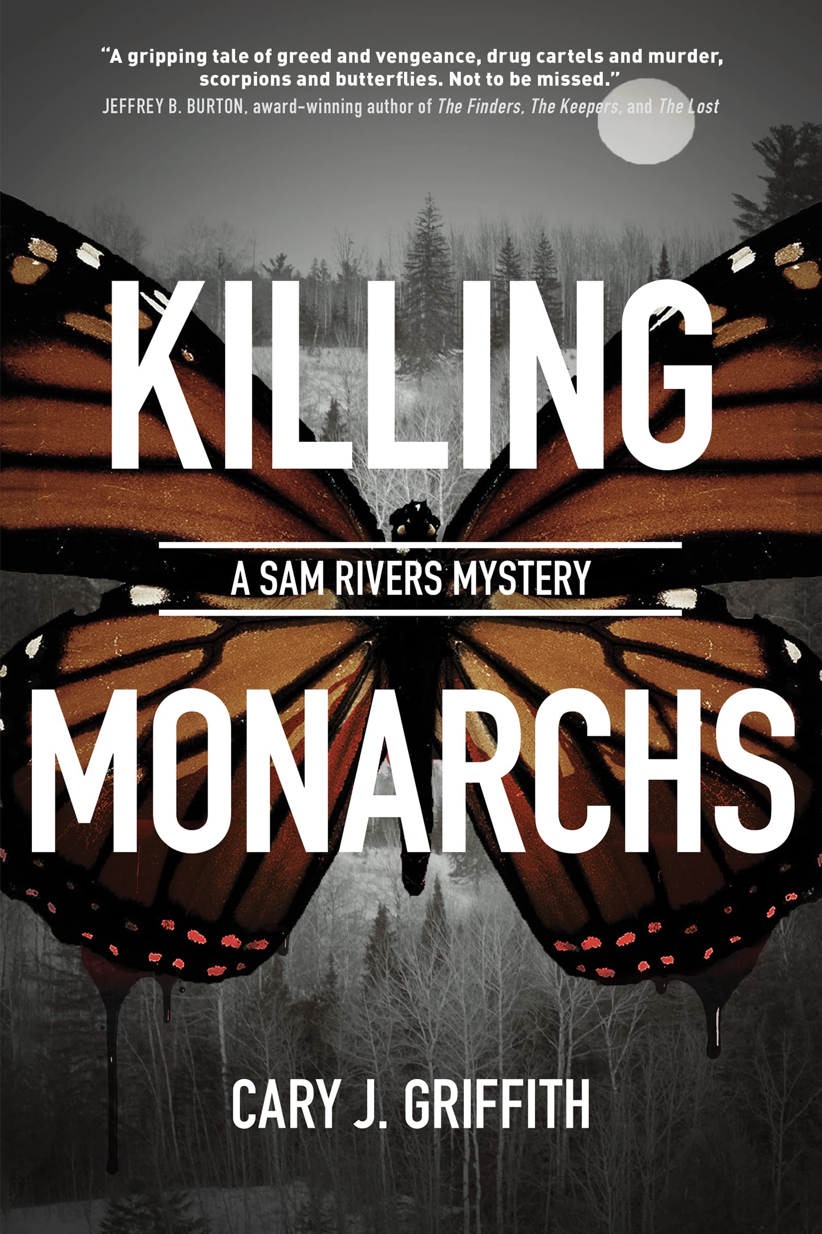 Killing Monarchs (A Sam Rivers Mystery, 3)