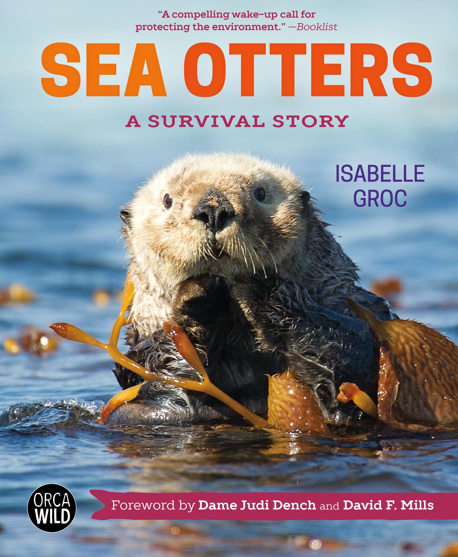 Sea Otters: A Survival Story (Orca Wild, 3)